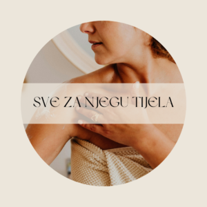 SVE ZA NJEGU TIJELA